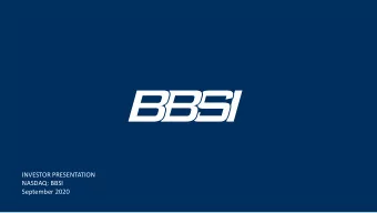 INVESTOR PRESENTATION  NASDAQ: BBSI  September 2020  FORWARD LOOKING STATEMENTS  Statements in this
