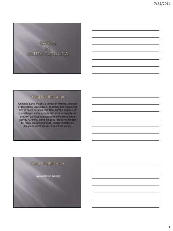 7/24/2014  'Criminal gang' means a formal or informal ongoing  organization, association, or group