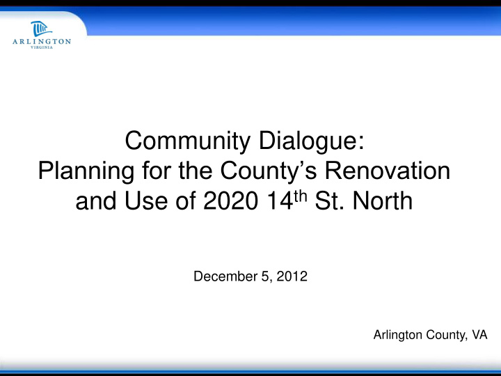 community dialogue planning for the county s renovation