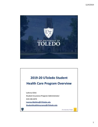 2019-20 UToledo Student  Health Care Program Overview  LeAnna Glick  Student Insurance Program