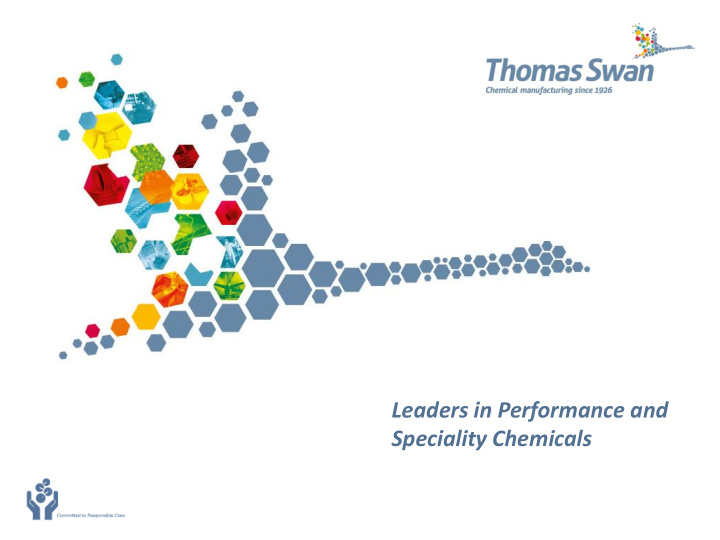 leaders in performance and speciality chemicals