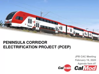 PENINSULA CORRIDOR  ELECTRIFICATION PROJECT (PCEP)  JPB CAC Meeting  February 19, 2020  Agenda Item