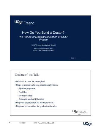 How Do You Build a Doctor?  The Future of Medical Education at UCSF  Fresno  UCSF Fresno