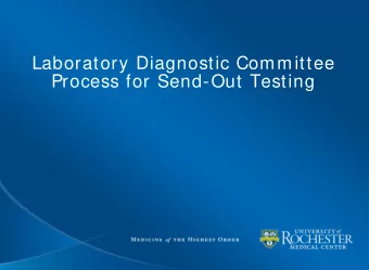 Laboratory Diagnostic Committee  Process for Send-Out Testing  Laboratory Diagnostics  Com m ittee