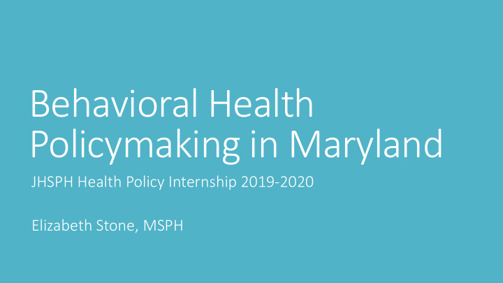 behavioral health policymaking in maryland