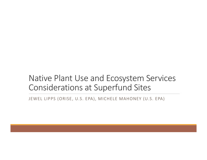 native plant use and ecosystem services considerations at
