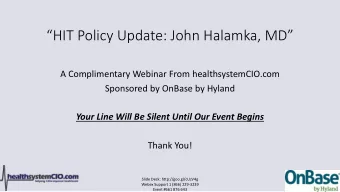 HIT Policy Update: John Halamka, MD  A Complimentary Webinar From healthsystemCIO.com