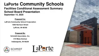 LaPorte Community Schools  Facilities Conditional Assessment Summary  School Board Presentation