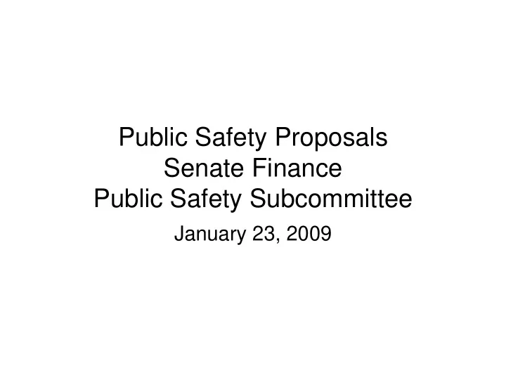 public safety proposals senate finance public safety