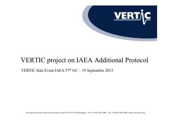 VERTIC project on IAEA Additional Protocol VERTIC Side Event IAEA 57 th GC  19 September 2013