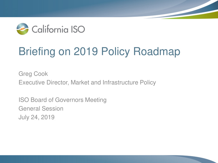 briefing on 2019 policy roadmap