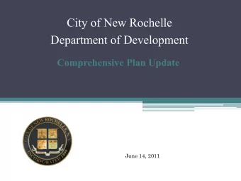 City of New Rochelle  Department of Development  Comprehensive Plan Update  June 14, 2011  2