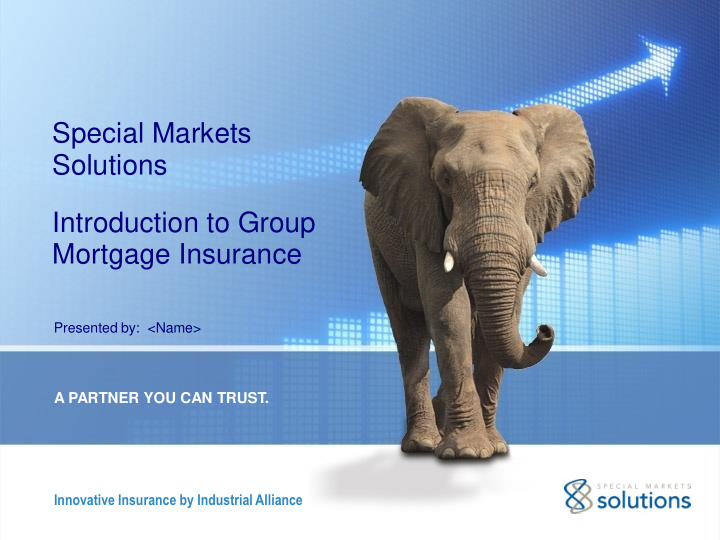 special markets solutions introduction to group mortgage