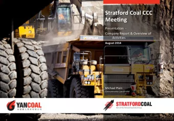 Stratford Coal CCC  Meeting  Presentation  -  Company Report &amp; Overview of  Activities  August