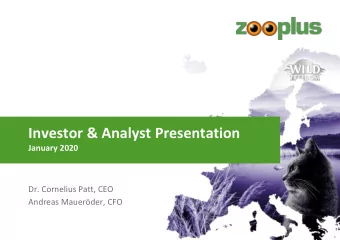 Investor &amp; Analyst Presentation  January 2020  Dr. Cornelius Patt, CEO  Andreas Mauerder, CFO