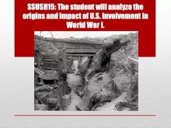 SSUSH15:  H15: The  e stu  tudent  ent wil  ill  l analy  alyze  ze th  the  e  origins  or  gins