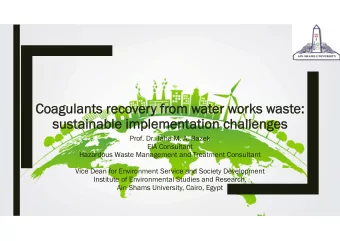 Coagulants r  recove  very f  from wa  wate  ter wo  works wa  waste:  sustainable im  sustainable