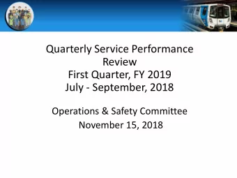 Quarterly Service Performance  Review  First Quarter, FY 2019  July - September, 2018  Operations