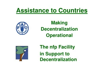 Assistance to Countries  Assistance to Countries  Making  D  Decentralization  t  li  ti