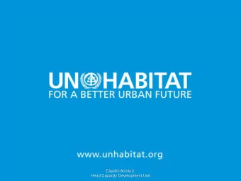 Claudio Acioly jr.  1  Head Capacity Development Unit  GLOBAL URBAN TRENDS  Claudio Acioly Jr.