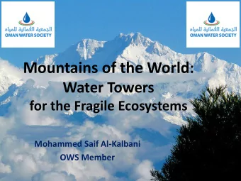 Mountains: &gt; 1000 m asl Occupying about one- quarter of the worlds land surface area  In