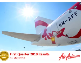 First Quarter 2010 Res  First Quarter 2010 Res  Results  Results  31 May 2010  31 May 2010