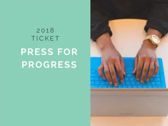 PRESS FOR  PROGRESS  I N S P I R I N G  F U T U R E S  I N  S T E M  TWO CONTINENTS.  TWO DAYS.