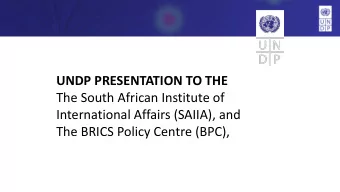 The South African Institute of  International Affairs (SAIIA), and  The BRICS Policy Centre (BPC),