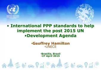 International PPP standards to help  implement the post 2015 UN  Development Agenda