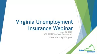 Virginia Unemployment  Insurance Webinar  June 25, 2020  SoVa COVID Taskforce Presentation