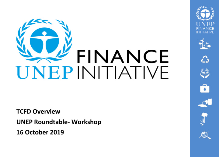 tcfd overview unep roundtable workshop 16 october 2019
