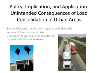 Policy,  Implica-on,  and  Applica-on:    Unintended  Consequences  of  Load