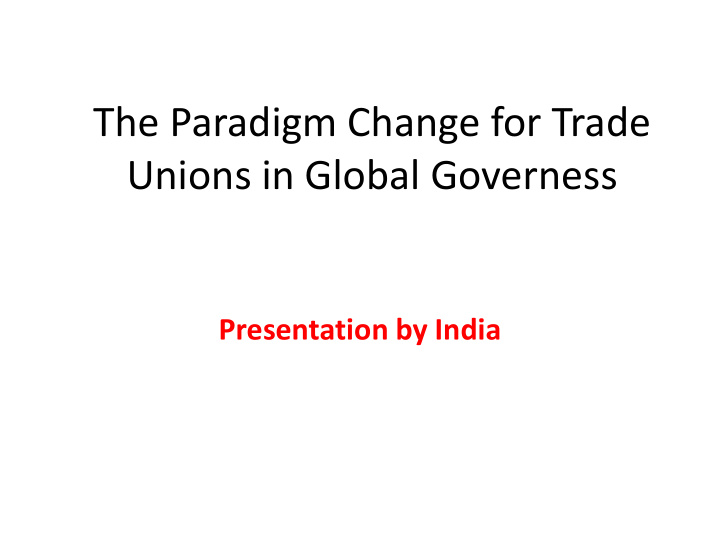 the paradigm change for trade unions in global governess