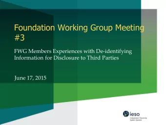 #3  FWG Members Experiences with De-identifying  Information for Disclosure to Third Parties  June