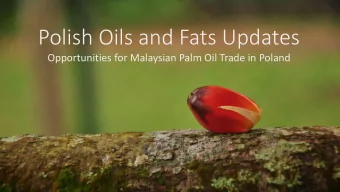 Polish Oils and Fats Updates  Opportunities for Malaysian Palm Oil Trade in Poland  Outline of this