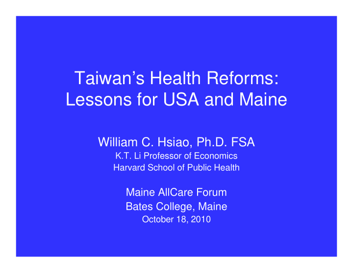 taiwan s health reforms lessons for usa and maine