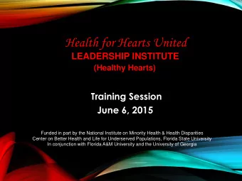 Health for Hearts United LEADERSHIP INSTITUTE  (Healthy Hearts)  Training Session  June 6, 2015