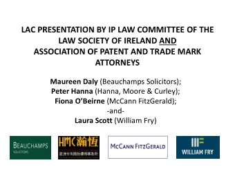 LAW SOCIETY OF IRELAND AND  ASSOCIATION OF PATENT AND TRADE MARK  ATTORNEYS Maureen Daly