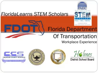 Florida Department  Of Transportation  Workplace Experience  Safety  !  By: Hunter Kneller  Safety