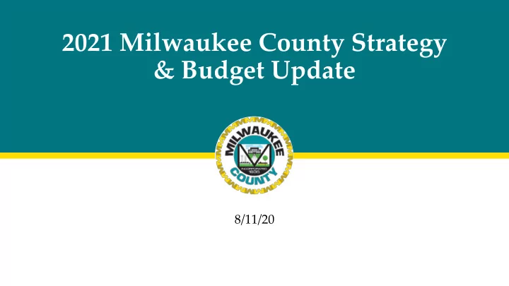 2021 milwaukee county strategy budget update