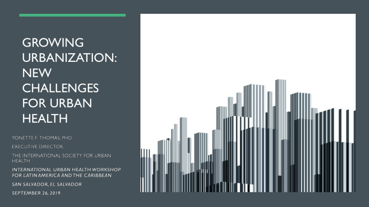 growing urbanization new challenges for urban health