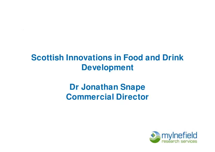scottish innovations in food and drink development dr