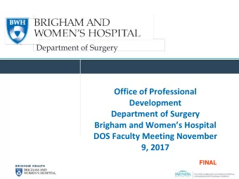 DEPARTMENT OF SURGERY  Department of Surgery  Office of Professional  Development  Department of