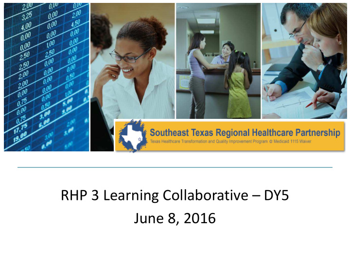 rhp 3 learning collaborative dy5 june 8 2016 welcome