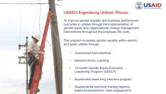 USAIDs Engendering Utilities Mission:  To improve gender equality and business performance