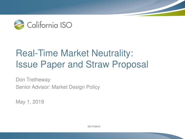 real time market neutrality issue paper and straw proposal