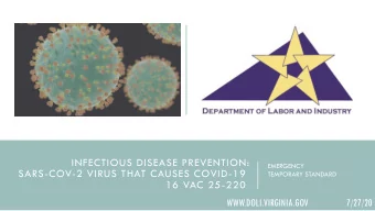 INFECTIOUS DISEASE PREVENTION:  EMERGENCY  SARS-COV-2 VIRUS THAT CAUSES COVID-19  TEMPORARY