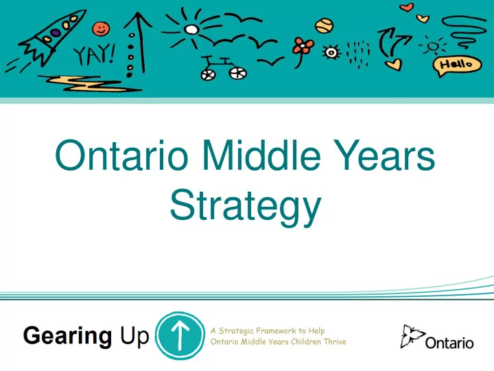 ontario middle years strategy overview