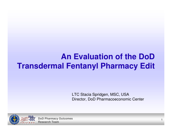 an evaluation of the dod transdermal fentanyl pharmacy
