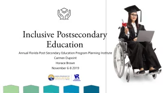 Inclusive Postsecondary  Education  Annual Florida Post-Secondary Education Program Planning